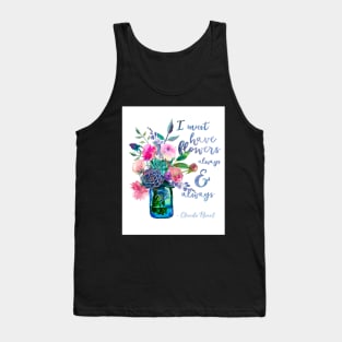 Claude Monet quote I must have flowers Tank Top